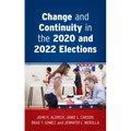 Change and Continuity in the 2020 and 2022 Elections