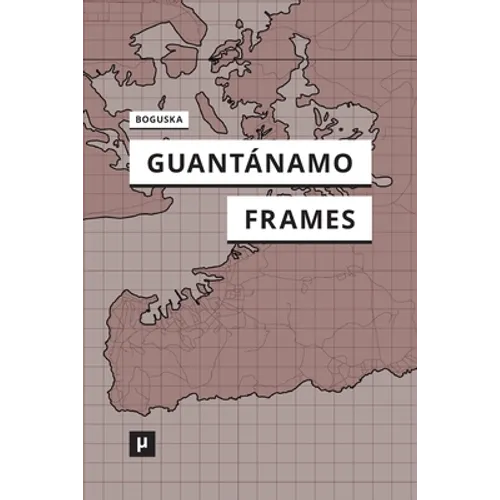 Guantánamo Frames