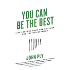 You Can Be the Best: Life Lessons from the Butcher and the Businessman - Paperback