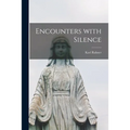 Encounters With Silence