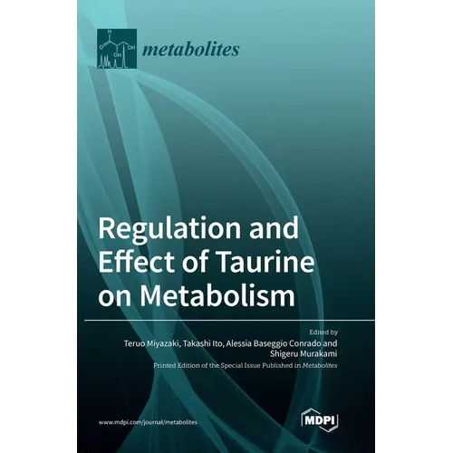 Regulation and Effect of Taurine on Metabolism