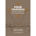 Four Creations: An Epic Story of the Chiapas Mayas Volume 245