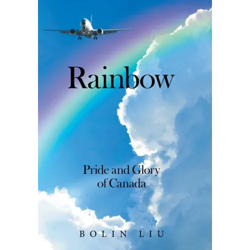 Rainbow: Pride and Glory of Canada