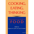 Cooking, Eating, Thinking