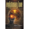 Evolutionary Love and the Ravages of Greed