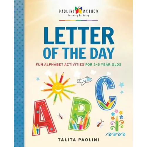 Letter of the Day: Fun Alphabet Activities for 3-5 Year Olds