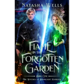 Flame in the Forgotten Garden: Sawyer and Charlotte's story