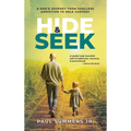 Hide and Seek: A Dad's Journey From Soulless Addiction to Sole Custody