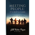 Meeting People: Your Path to Genuine Connections Thru Bempathy(R)