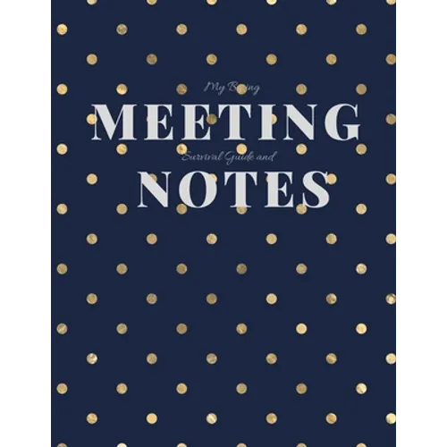 My Boring Meeting Survival Guide and Notes: 8.5x11 Meeting Notebook and Puzzle Book