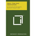 Space, Time and Gravitation: An Outline of the General Relativity Theory (1920)