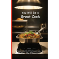 You Will Be A Great Cook: Read Daily for Affirmation Book Series
