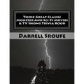 Those Great Classic Monster And Sci-Fi Movies & TV Shows Trivia Book