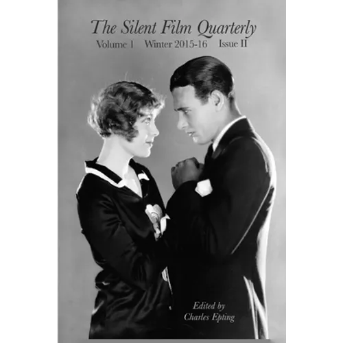 Silent Film Quarterly Issue 2