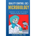 Quality Control (QC) Microbiology: Working in the Life Sciences Manufacturing Industry