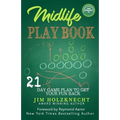 Midlife Play Book: 21 Day Game Plan To Get Your Fun Back!