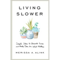Living Slower