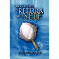 Recovery: A Return to the Self