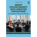 Group Psychotherapy with Addicted Populations: An Integration of Theory and Practice