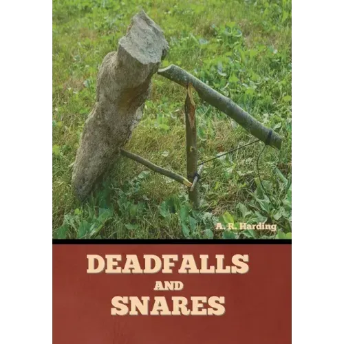 Deadfalls and Snares