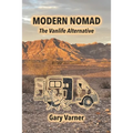 Modern Nomad: The Vanlife Alternative