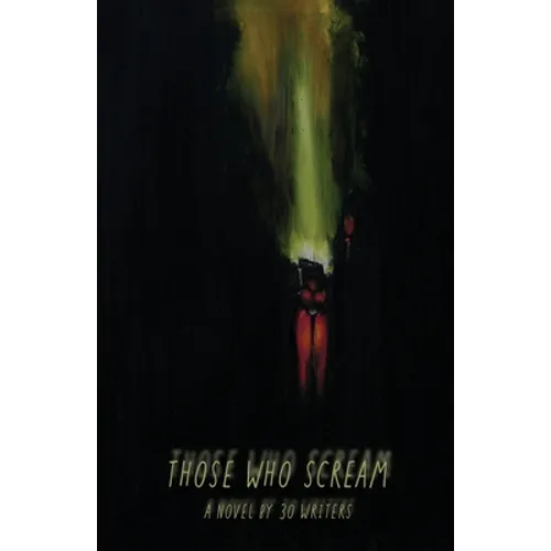 Those Who Scream