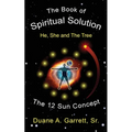 The Book of Spiritual Solution: He, She and the Tree