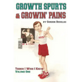 Growth Spurts & Growin' Pains