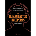 The human factor in esport: Esport psychology