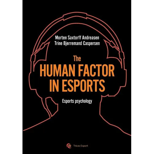 The human factor in esport: Esport psychology