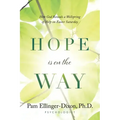 Hope Is On The Way: How God Reveals a Wellspring of Help on Easter Saturday
