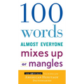 100 Words Almost Everyone Mixes Up or Mangles