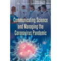 Communicating Science and Managing the Coronavirus Pandemic