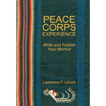Peace Corps Experience: Write and Publish Your Memoir