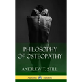 Philosophy of Osteopathy (Hardcover)