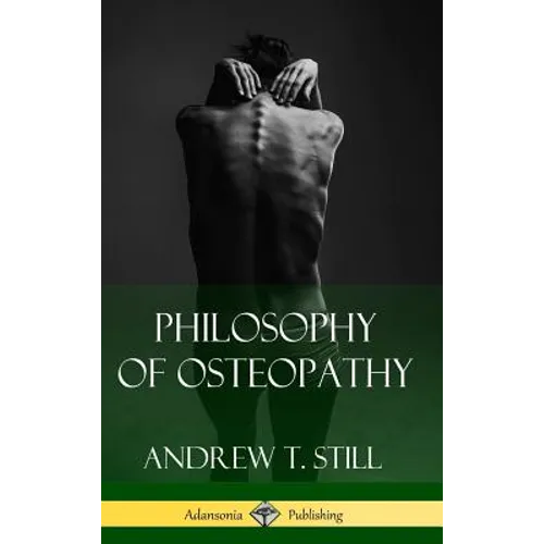 Philosophy of Osteopathy (Hardcover)