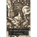 The Book Of Fables: Reveries, Myths & Wanderings