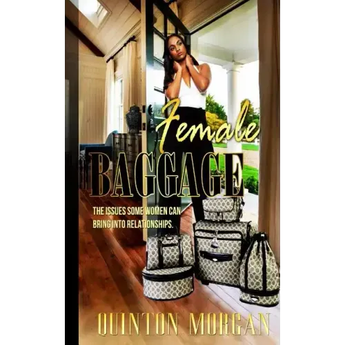 Female Baggage: The Issues Some Women Can Bring Into Relationships