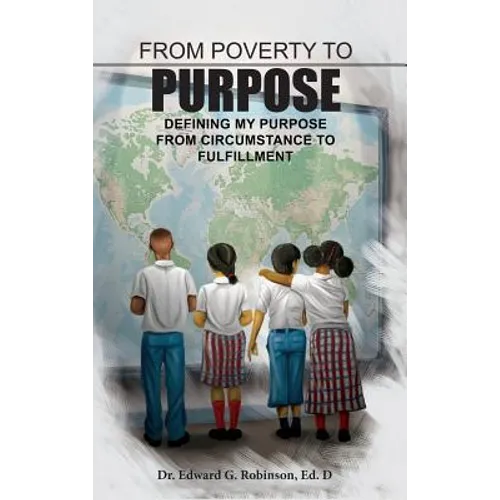 From Poverty to Purpose