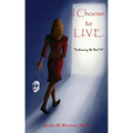 I Choose to L.I.V.E. - Embracing the Real Me