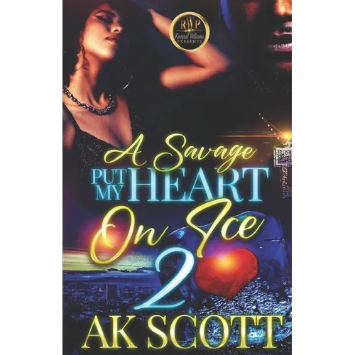 A Savage Put My Heart on Ice 2