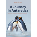 A Journey in Antarctica: Exploring the Future of the White Continent