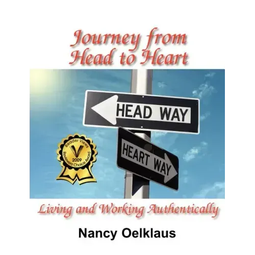 Journey from Head to Heart: Living and Working Authentically