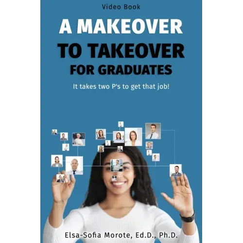A Makeover to Takeover for Graduates: It takes 2 P's to get that job!