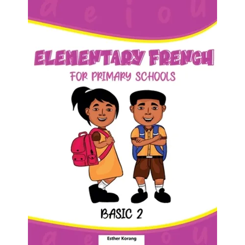 Elementary French for Primary Schools: Basic 2