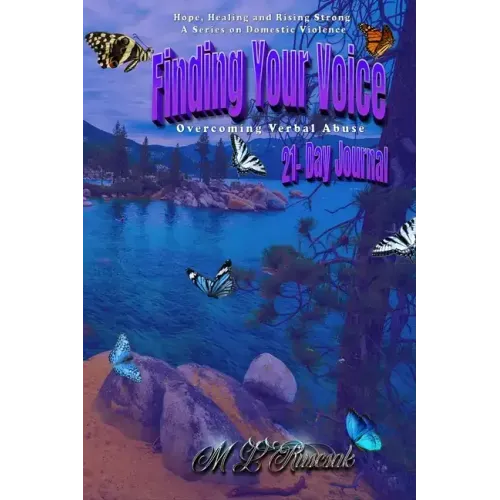 Finding Your Voice: Overcoming Verbal Abuse 21-day journal