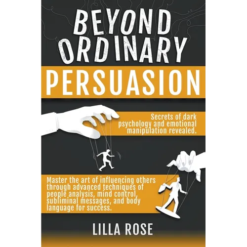 Beyond Ordinary Persuasion