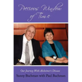 Precious Window of Time: Our Journey with Alzheimer's Disease