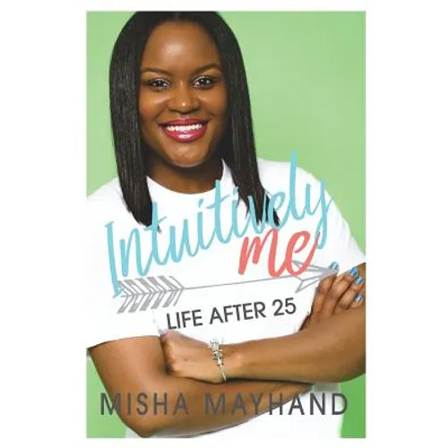 Life After 25: Intuitively Me