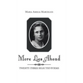 More Lies Ahead: Twenty-Three Selected Poems